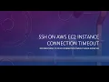 How to resolve SSH Connection Timeout on AWS EC2 Instance subnet