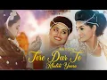 Nooran Sister's - Tere Dar Te  - Official Video - New Punjabi Song 2021