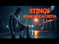 Lagu STINGS - Adakah Kau Setia | Emotional Rock Cover