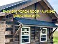 Easy to Build DIY Porch Overhang Using Brackets Instead of Columns Tiny Log Cabin Build Part 48