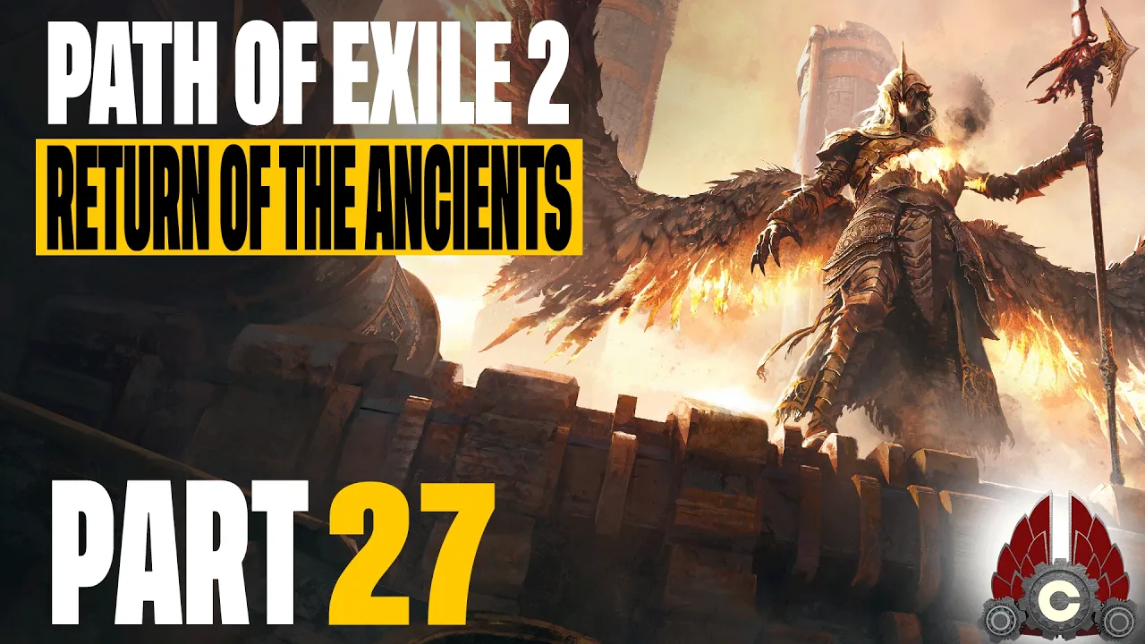 Path Of Exile 2: Return Of The Ancients | Part 27 Path Of Exile 2: Return Of The Ancients | Part 27