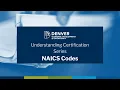 Understanding Certification Series NAICS Codes