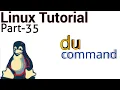 Linux Tutorial 35 - du command in linux du cmd example View Disk Usage linux Viewing Resources