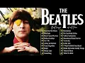 Download Lagu The Beatles Legendary Hits - A Complete Collection of Their Best Songs 2025 - Top 20 Best Songs 2025