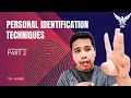 Personal Identification Techniques Part 2