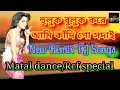 Download Lagu Huluk Buluk Kore Ami Kandi Go Sodai---New style DJ remix songs