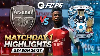 Arsenal with Vini Jr & Bruno G vs Coventry 26/27 Matchday 1 EA FC Highlights