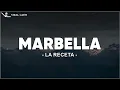 La Receta - Marbella (Letra/Lyrics)