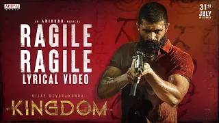 kingdom ragile ragile lyrical video vijay deverakonda bhagyashrii anirudh ravichander gowtam