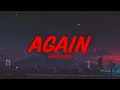 Lagu Noah Cyrus - Again (ft. XXXTENTACION) (sped up + lyrics)