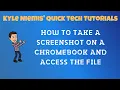 How to take a screenshot on a Chromebook and access the file