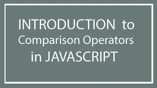 JavaScript Tutorials Part 6 Comparison operators in JavaScript