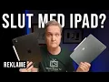 Lagu Jeg skifter iPad ud med Samsung! (Det er ikke så slemt)