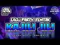 Lagu KAJILI JILI - LAGU PARTY SENTAK VIRAL TIKTOK TERBARU 2025 - ALEX NITIT MUSIK RMXR