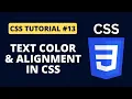 CSS Tutorial - Text Color and Alignment Property in CSS