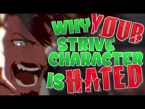 Download MP3 Why everyone hates YOUR strive character (In 30 Seconds Or Less)