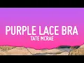 Download Lagu Tate McRae - Purple Lace Bra (Lyrics)