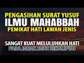 Download Lagu Pengasihan Surat Yusuf Sebagai Ilmu Mahabbah Meluluhkan Hati Dan Pemikat Hati Seseorang Ruqyah Jodoh
