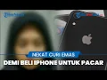 Download Lagu Wanita Asal Aceh Besar Nekat Curi Emas Temannya demi Beli Iphone untuk Pacar, Kini Pelaku Ditahan