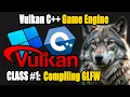 Vulkan C Game Engine Development Compiling GLFW