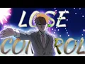 Download Lagu Lose Control [ AMV - Mix ] Anime Mix