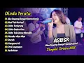Download Lagu Dinda Teratu - ASBSK - ILUSI TAK BERTEPI - CINTA TERLARANG || DANGDUT TERBARU 2025