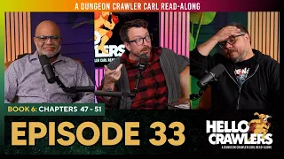 Ep 33 The Eye of the Bedlam Bride Ch 47 - 51