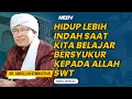 Lagu HIDUP LEBIH INDAH SAAT KITA BELAJAR BERSYUKUR KEPADA ALLAH SWT | KAJIAN AAGYM