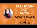 ETL Data Transformation on Azure Databricks using Pyspark Hive