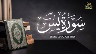 Surah Yaseen Fahad Aziz Niazi سورة يس القارئ فهد عزيز نيازي 