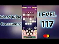 Word Wise Crossword Level 117 Smart Crossword Puzzle Walkthrough Go Answer