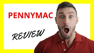 Pennymac Review Pros and Cons of Mortgage Services