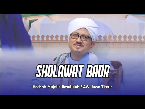Download MP3 Sholawat Badr - Majelis Rasulullah SAW Jawa Timur