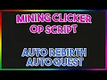 Roblox NEW Mining Clicker Simulator Script Exploit GUI Pastebin 2022