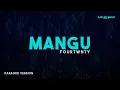 Download Lagu Fourtwnty – Mangu (Karaoke Version)