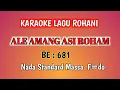 Download Lagu Ale Amang Asi RohaM || Karaoke BE:681 || F=do