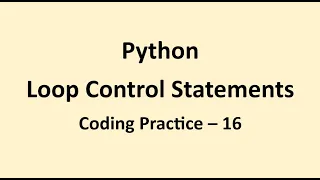 Coding Practice 16 Loop Control Statements Python NxtWave CCBP