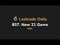 837 New 21 Game Leetcode Daily - Python