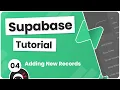 Supabase Tutorial - Adding New Records