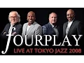 Lagu Fourplay - Live at Tokyo Jazz 2008