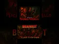 BRAINROT HORROR SONG