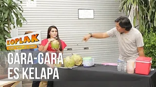 koplak gara gara es kelapa 10 april 2019 