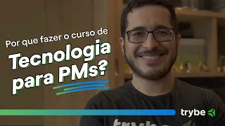 Curso de Tecnologia para Product Managers | Tech para PMs | Curso Flex Trybe