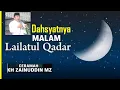 Lagu Dahsyatnya Malam Lailatul Qadar | Ceramah KH Zainuddin MZ yang Menggugah Hati