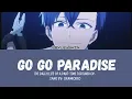The Daily Life of a Part-Time Torturer Op. GO GO PARADISE!!!  Sang By: GranRodeo