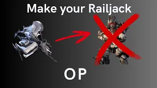 A VERY Quick Guide To Making YOUR Railjack OP Within one day