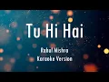 Download Lagu Tu Hi Hai | Half Girlfriend | Karaoke With Lyrics | Only Guitra Chords...