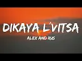 Alex and Rus - Dikaya L'vitsa (Lyrics) | Dikaya Lvica