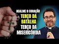 Download Lagu TERÇO DA BATALHA E TERÇO DA MISERICÓRDIA, ACALME O CORAÇÃO #952