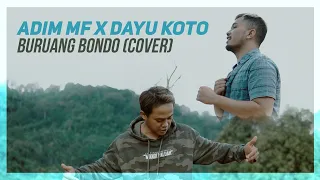 Download Adim MF ft. Dayu Koto Buruang Bondo (Official Music Dendang Cover eDm) MP3